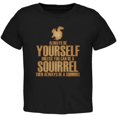 thumbnail image 1 of Always Be Yourself Squirrel Black Toddler T-Shirt, 1 of 1