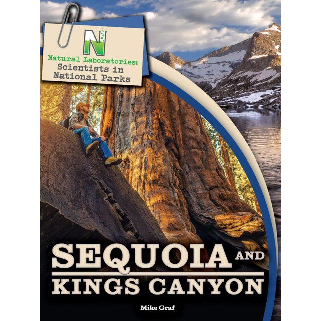 Laboratoires Naturels: les Scientifiques dans les Parcs Nationaux Sequoia et le Lecteur de Canyon de Rois