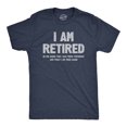 thumbnail image 1 of Mens I Am Retired T Shirt Funny Sarcastic Retirement Joke Text Graphic Tee for Guys (Heather Navy) - XXL, 1 of 3