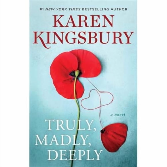 Truly, Madly, Deeply A Novel