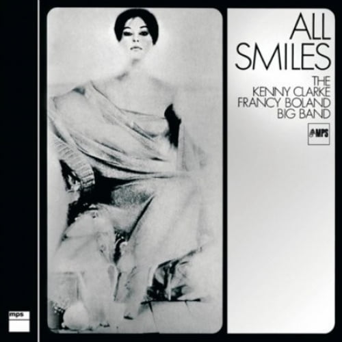 All Smiles - The Kenny Clarke Francy Boland Big