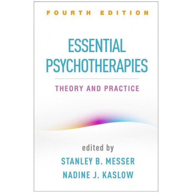 Psychothérapies Essentielles, Quatrième Édition : Théorie et Pratique