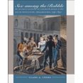 thumbnail image 1 of Sex among the Rabble: une Histoire Intime du Genre et du Pouvoir à l'Ère de la Révolution, Philadelphie, 1730-1830, 1 of 3
