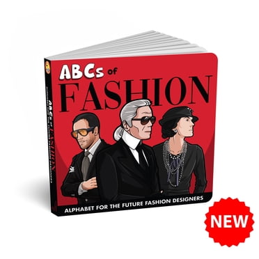 ABCs of Fashion Baby Book - Toddlers Board Book | Children’s ABC Book on Iconic Fashion Designers & Brands | Baby Essentials Fashion Alphabet Book for Future Stylists | Perfect Kids Book Gift