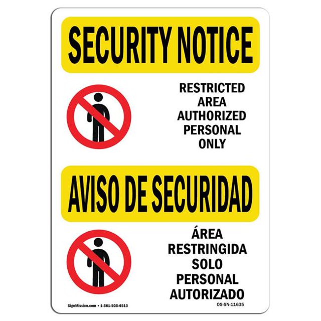 SignMission OS-SN-D-1014-L-11635 10 x 14 in. OSHA Security Notice Sign - Restricted Area Authorized