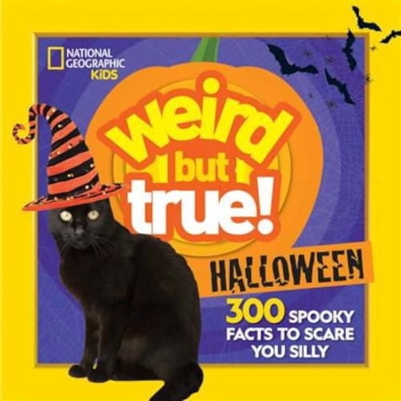 Weird But True Halloween 300 Spooky Facts to Scare You Silly