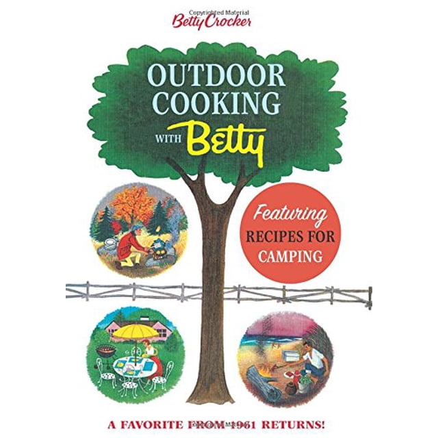 Betty Crocker Outdoor Cooking with Betty (Betty Crocker Cooking)