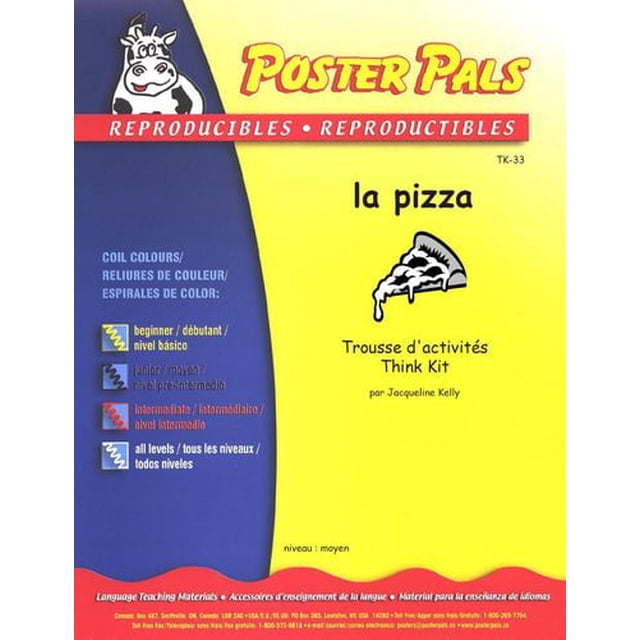 The Fsl Classroom La Pizza French Reproducible Teaching Activities cover showing a yellow background with a black and white pizza slice illustration, the Poster Pals logo featuring a cow mascot on a blue and red banner, designed as an intermediate level Think Kit by Jacqueline Kelly for French language teaching aids.