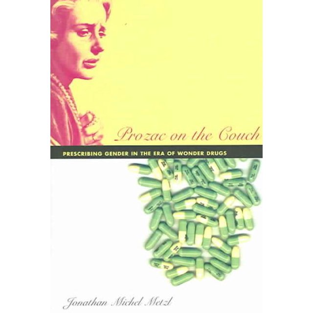 Prozac On The Couch, Jonathan Michel Metzl Hardcover