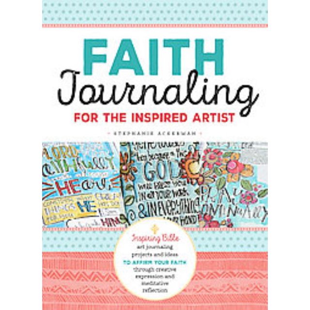 Faith Journaling pour l'Artiste Inspiré, Stephanie Ackerman Paperback