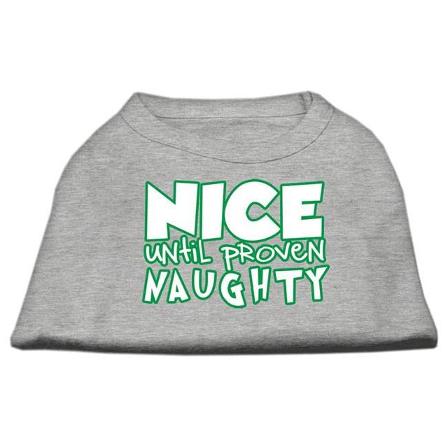 Nice Until Proven Naughty Screen Print Pet Shirt Grey Xs (8)