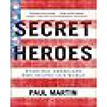 Des Héros Secrets, des Américains Ordinaires Qui Ont Façonné Notre Monde