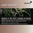 thumbnail image 1 of Enjott Schneider: Shadows in the Dark, 1 of 1