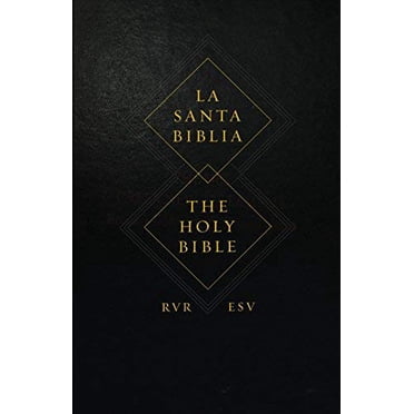 ESV, la Sainte Bible/RVR, la Santa Biblia (Édition Anglaise/espagnole)