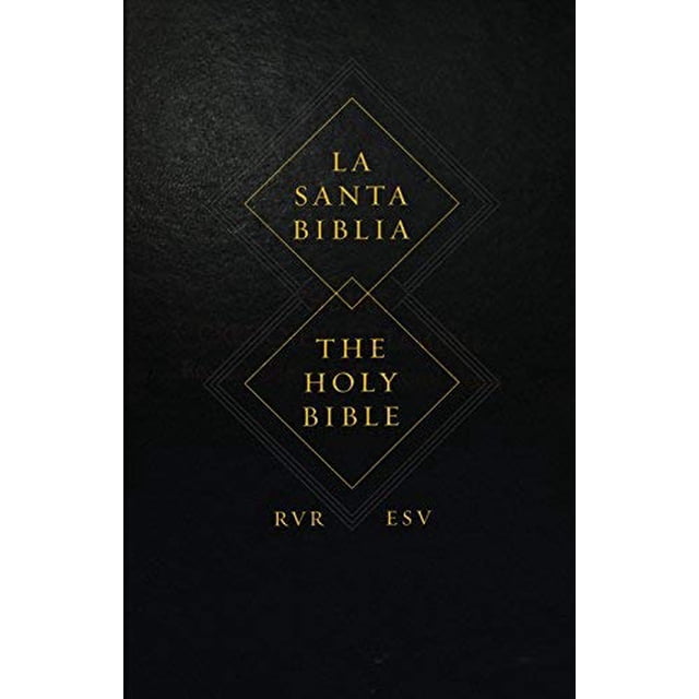 ESV, la Sainte Bible/RVR, la Santa Biblia (Édition Anglaise/espagnole)