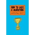 thumbnail image 2 of How to Lose a Marathon, 2 of 3