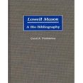 thumbnail image 1 of Lowell Mason: A Bio-Bibliography (Bio-Bibliographies in Music), 1 of 1