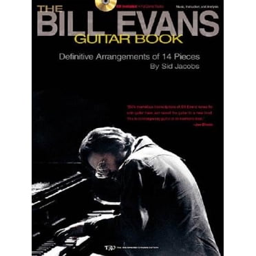 The Bill Evans Livre de Guitare : par Sid Jacobs