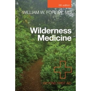 Wilderness Medicine: Beyond First Aid