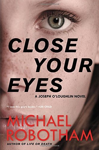 Close Your Eyes (Joseph O'Loughlin, Bk. 8)
