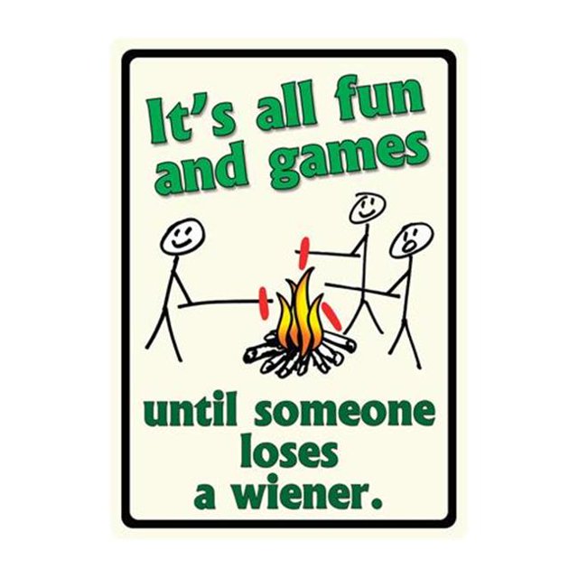 Rivers Edge Products Until Someone Loses A Weiner 12"X17" Sign
