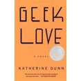 thumbnail image 1 of Geek Love: A Novel, 1 of 3