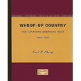 thumbnail image 1 of Whoop-Up Country: The Canadian-American West, 1865-1885, 1 of 1