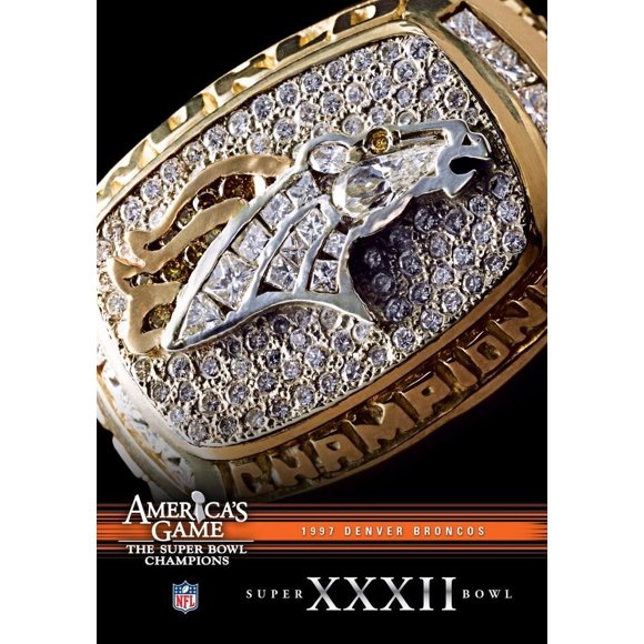 NFL America's Game: 1997 BRONCOS (Super Bowl XXXII)
