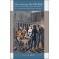 thumbnail image 3 of Sex among the Rabble: une Histoire Intime du Genre et du Pouvoir à l'Ère de la Révolution, Philadelphie, 1730-1830, 3 of 3