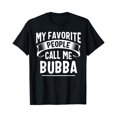 thumbnail image 1 of My Favorite People Call Me Bubba Fathers Day T-Shirt - As Picture - L, 1 of 4