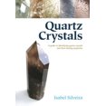 thumbnail image 4 of Quartz Crystals: A Guide to Identifying Quartz Crystals and Their Healing Properties, Including the Many Types of Clear Quartz Crystals, 4 of 5