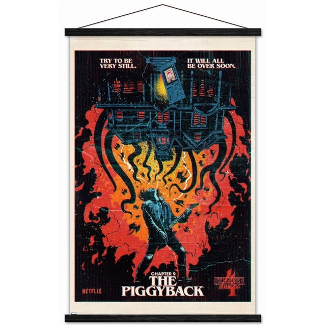 Netflix Stranger Things : Saison 4 - l'Affiche Murale du Piggyback avec Cadre Magnétique, 22,375 Pouces x 34 Pouces Représente une Personne Jouant de la Guitare Électrique Entourée de Flammes orange et Rouges Ardentes, avec une Maison à l'Envers au-Dessus Laissant Passer des Ombres Type Tentacule, avec Texte « Try to be very still. It will all be over soon. » et « Chapitre 9 le Piggyback », Imprimée sur du Papier Lustré et Encad