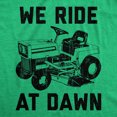 thumbnail image 2 of Mens We Ride At Dawn T Shirt Funny Sarcastic Lawn Mower Grass Cutting Joke Tee for Guys (Heather Green) - M, 2 of 3