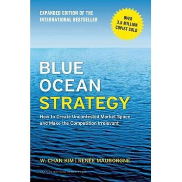 Blue Ocean Strategy, W. Chan Kim, Renee Mauborgne Hardcover