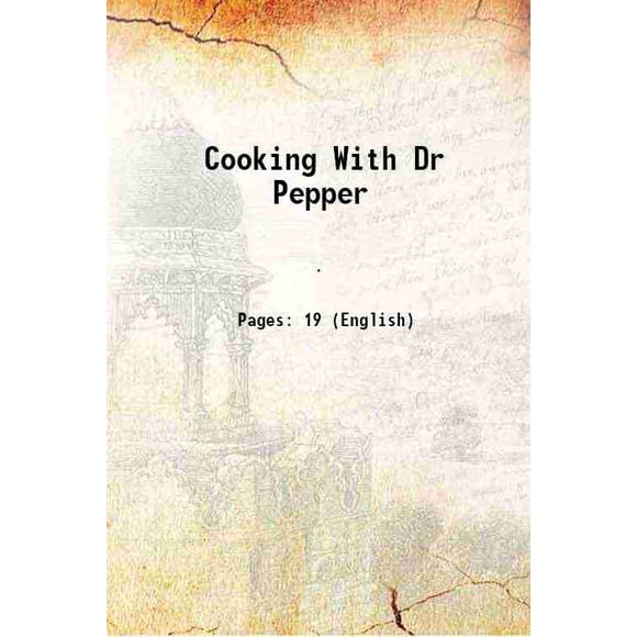 Cooking With Dr Pepper [Hardcover]