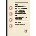 thumbnail image 1 of Les Confessions de Nat Turner, le Chef de la Fin de l'Insurrection à Southampton, Virginia (Docsouth Books), 1 of 3