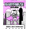 thumbnail image 4 of Our Hero (Babymouse #2), 4 of 4