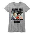 thumbnail image 1 of Bill and Ted Dust In The Wind Gray Junior Women's T-Shirt, 1 of 1