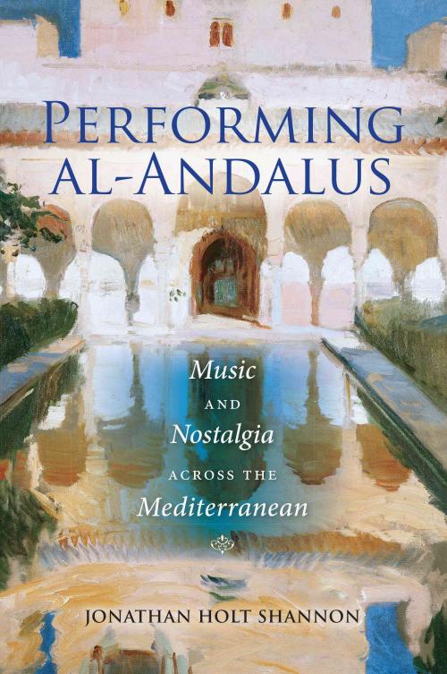Performing Al-andalus, Jonathan Holt Shannon Hardcover