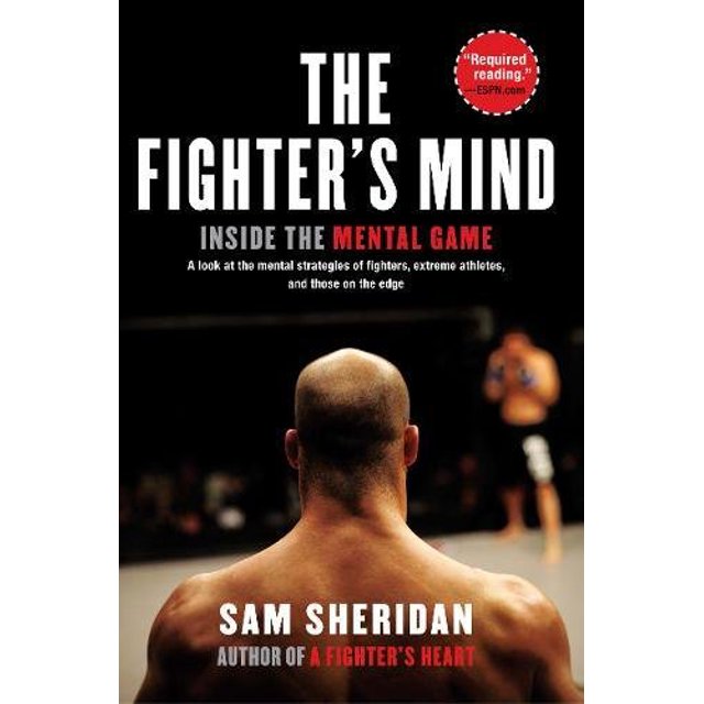 The Fighter's Mind: Inside the Mental Game