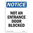 thumbnail image 1 of SignMission OS-NS-P-1218-V-15145 OSHA Notice Sign - Not An Entrance Door Blocked, 1 of 1