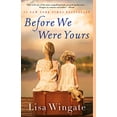 thumbnail image 1 of Before We Were Yours: A Novel, 1 of 2