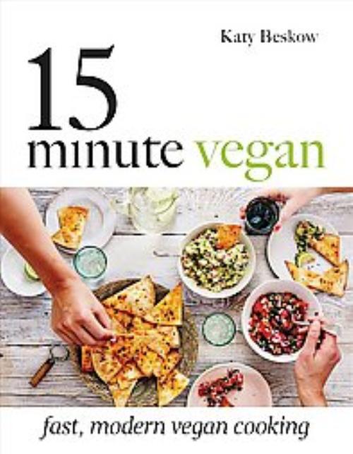 15 Minute Vegan, Katy Beskow Hardcover