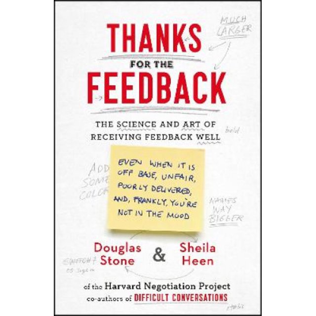 Merci pour le Feedback, la Science et l'Art de Bien Recevoir le Feedback