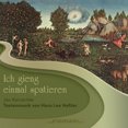 thumbnail image 1 of Ich Gieng Einmal Spatieren, 1 of 2