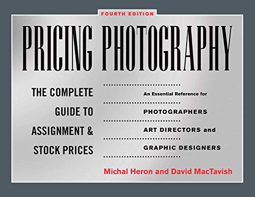Tarification de la Photographie, le Guide Complet des Cessions et des Cours Boursiers (4e Édition)