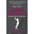 thumbnail image 3 of Step Aside Super Woman: Carrière et Famille pour Toute Femme, 3 of 6