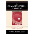 thumbnail image 1 of Un Univers de Communication : Manifestations de Signification, Mises en Scène de Signification (Lexington Études en Communication Politique), 1 of 1