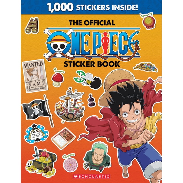 The Official One Piece Sticker Book cover featuring Monkey D. Luffy in a red shirt, blue shorts, and straw hat, surrounded by colorful stickers including the One Piece pirate flag, Thousand Sunny ship, Nami wanted poster, treasure chest with gold coins, and other character and item stickers on an orange background with a blue banner stating 1,000 stickers inside, published by Scholastic.