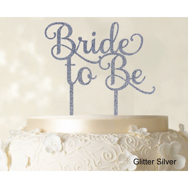Bride To Be Wedding Cake Topper Custom Glitter Cake Topper Wedding Cake Decoration Available 6-7 Inches Wide